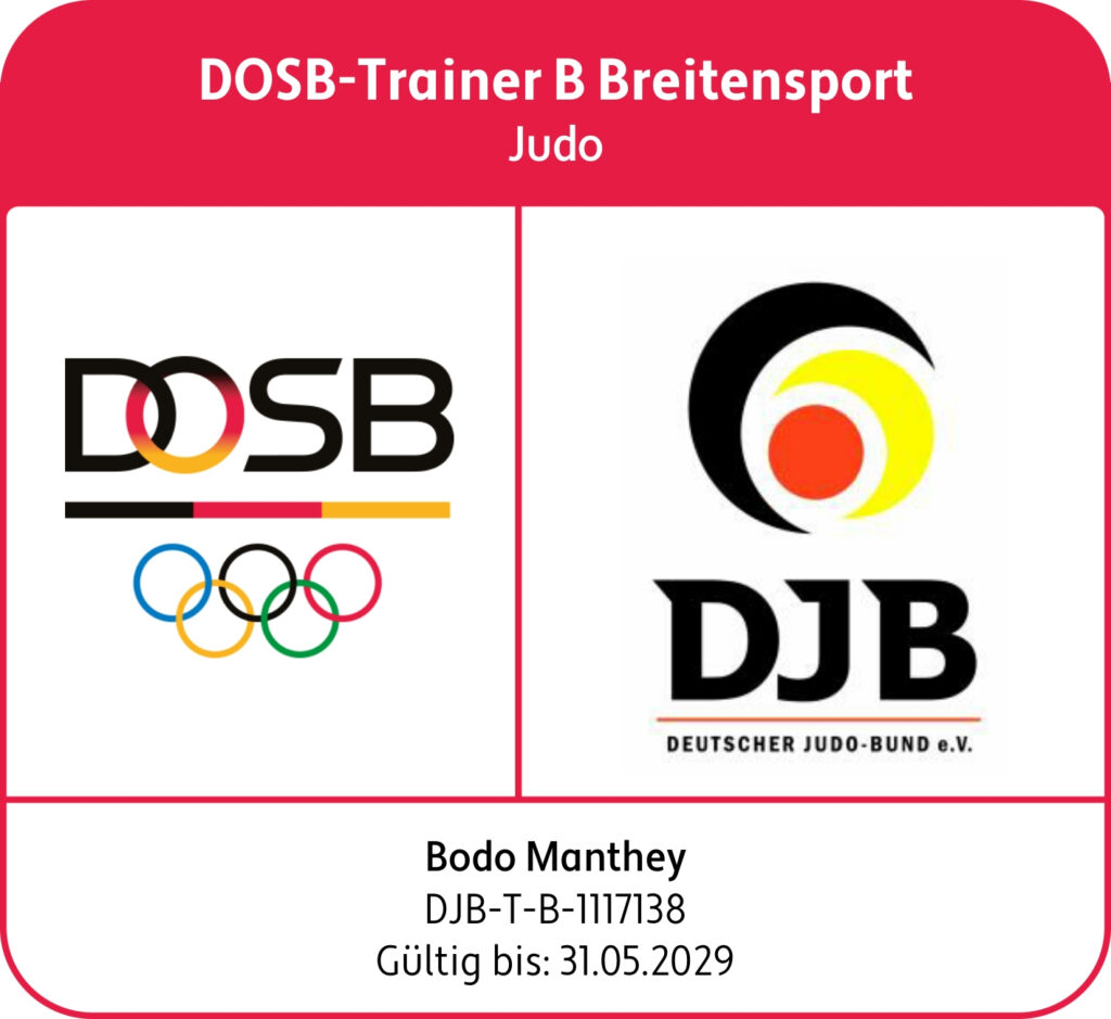 Bodo Manthey
DOSB-Trainer B Judo Breitensport
gültig bis 31.5.2029